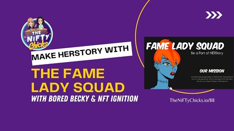 Make HERstory with the Fame Lady Squad