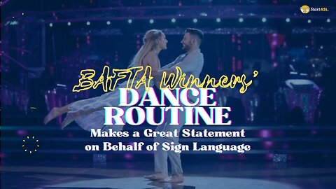 BAFTA Winners Dance Routine Makes a Great Statement on Behalf of Sign Language