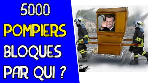 Macron refuse à 5000 pompiers d'aider contre les feux de forets car non vaccinés !