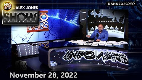 The Alex Jones Show - November 28, 2022