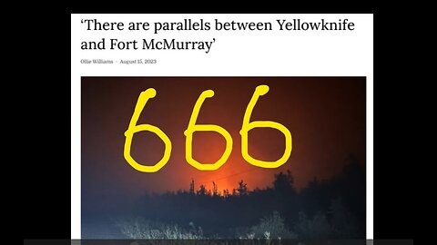 Will the 'Burn Back Better' WEF Satanists Torch Yellowknife as They Did to Fort McMurray in 2016?