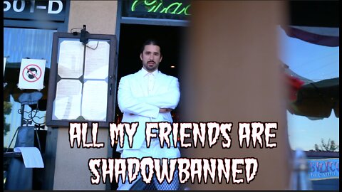 "ALL MY FRIENDS ARE SHADOWBANNED" - An0maly & Bryson Gray