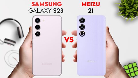 Meizu 21 vs Samsung Galaxy S23