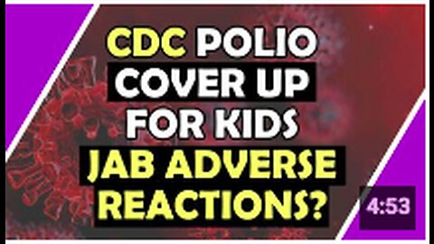 CDC TO USE POLIO Virus TO COVER UP KIDS JAB ADVERSE REACTIONS?