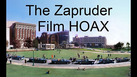 THE ZAPRUDER FILM HOAX - Read Description