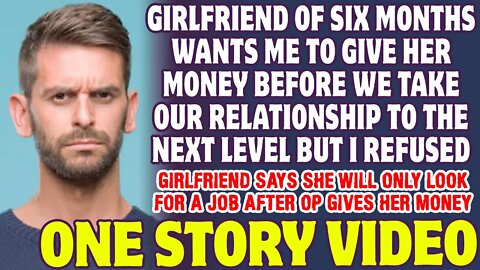 Unemployed Girlfriend Demands That I Give Her Money To Prove That I Love Her - Reddit Stories