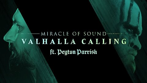 VALHALLA CALLING By Miracle Of Sound Ft. Peyton Parrish - OFFICIAL VIDEO