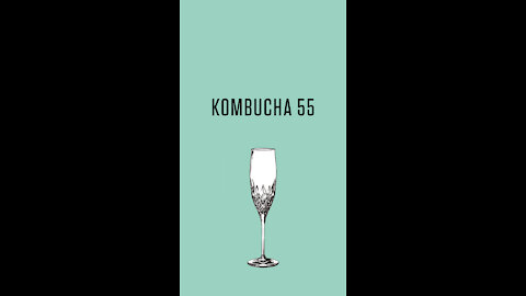 Cocktail : Kombucha 55