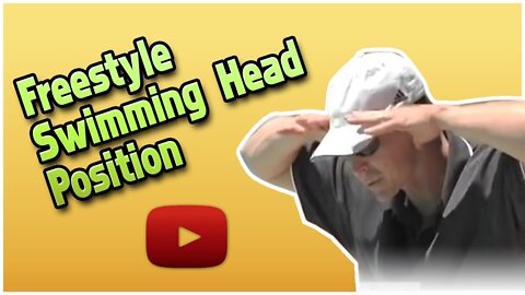 Becoming A Faster Freestyle Swimmer - Proper Head Position - Coach Tom Jager