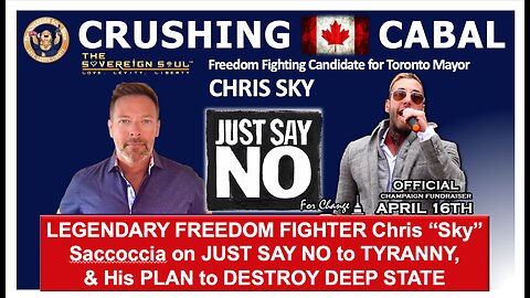 🔥🔥Candidate for Toronto Mayor, CHRIS SKY: Crushing CANADA’s [DS] CABAL & a Plan of FREEDOM For ALL