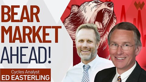 Bear Market Ahead! Cycles Expert Predicts Lower Prices | Ed Easterling