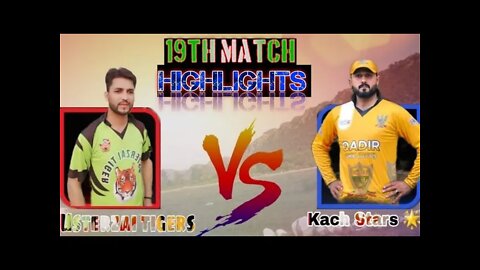Highlights || Usterzai Tigers VS Kach Stars 19TH Match RSL Ramzan Super League #cricketmela #AK-47