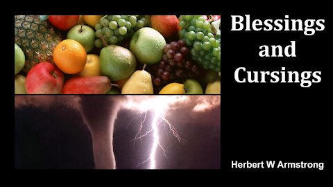 Blessings and Cursings - Herbert W Armstrong - Radio Broadcast