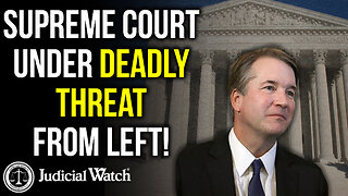 Supreme Court Under DEADLY Threat from Left!