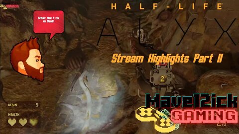Half-Life: Alyx Stream Highlights Part II