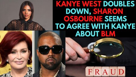 Kanye labels BLM a Scam with WLM Shirt, Sharon Osbourne want's her $900k Donation Back