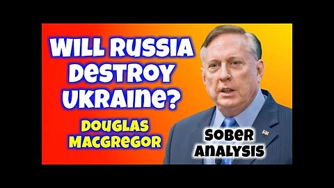 Odessa and Kharkiv fall under Russian control and authority | Douglas Macgregor