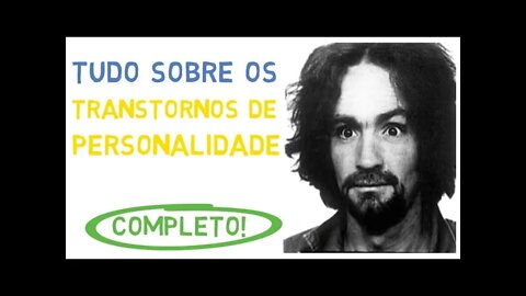 O que é um TRANSTORNO DE PERSONALIDADE? Saiba QUAIS OS PRINCIPAIS TIPOS: TOC, TPAS, TPB,TPN, TPE