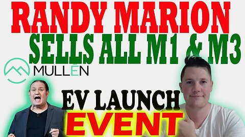 Randy Marion Sells Out ALL Mullen M1 & M3 │ Mullen EV Launch Event ⚠️ Mullen Investor Must Watch