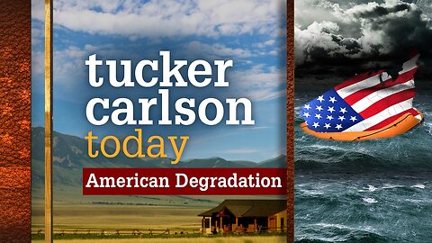 Tucker Carlson Today | American Degradation: Curtis Yarvin