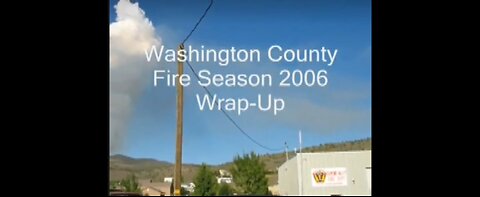 Washington County Utah Fire Season 2006 3 of 3
