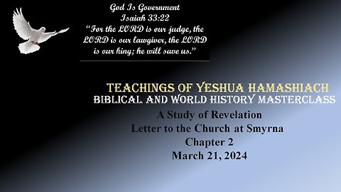 3-21-24 Study Of Revelation - Letter to the Church of Smyrna