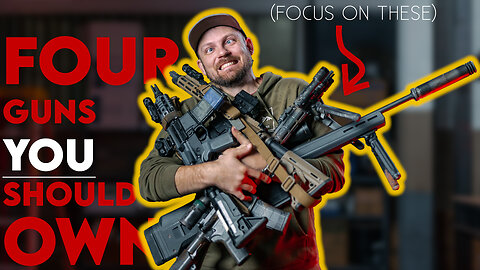 4 Guns you NEED to Own