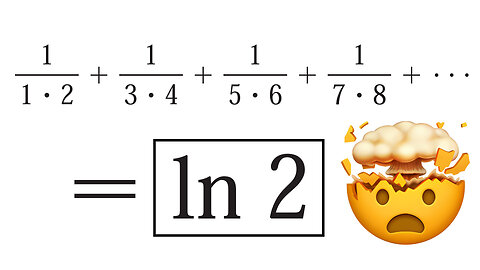 Problems Plus 20: Sum of Infinite Series Equals ln 2. Amazing!