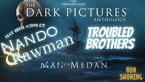 The Dark Pictures Anthology: Man of Medan. Co Stream Event!