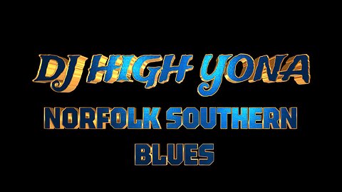 DJ High Yona - Norfolk Southern Blues - Cause Fest