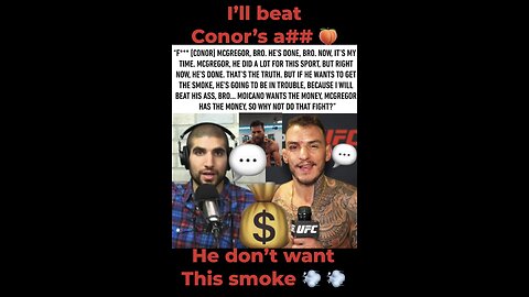 CONOR MCGREGOR Vs RENATO MOICANO. Moicano says he’ll beat Conor’s ass for an easy pay day