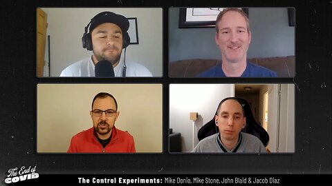 The Control Experiments, John Blaid, Jacob Diaz, Mike Donio | The End of Covid