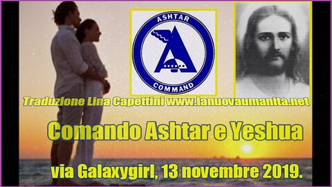 Comando Ashtar e Yeshua via Galaxygirl.