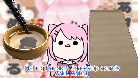 vtuber Bell nekonogi plays a calligraphy game and makes random spaceship sounds