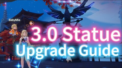 【Ready for ToF 3.0】- Vermilion Statue Upgrade Guide and Upgrade Order Tower of Fantasy