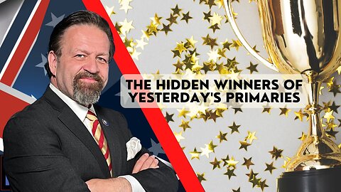 The hidden winners of yesterday's primaries. Sebastian Gorka on AMERICA First