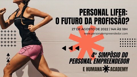 4º Simpósio do Personal Empreendedor - Com Humana Academy - Tarde