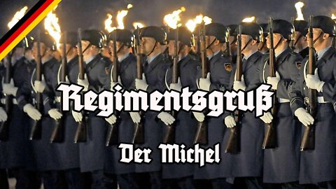 Regimentsgruß - Alle Strophen - Der Michel - All Stanzas