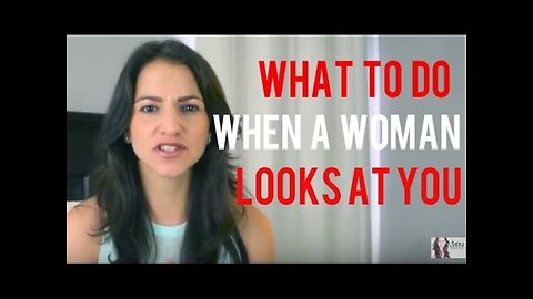 What To Do When A Girl Looks At You