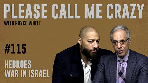 HEBROES | EP #115 | War In Israel | Royce White & Professor Penn