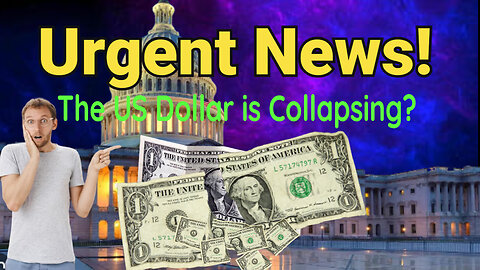 Urgent News! The US Dollar is Collapsing?