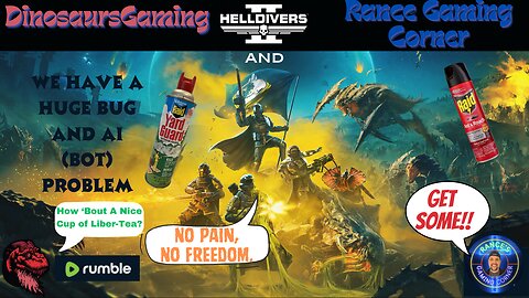 🐞🦗🐛🪰Hell Divers 2, ✅Rance and 🦖Dinosaurs Gaming🎮 Team Up. 2️⃣5️⃣0️⃣ Follow Goal. Join in the Chat. Thanks