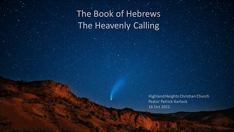 Hebrews 3 "The Heavenly Calling"