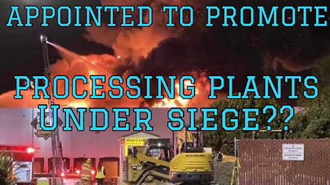 FOOD PROCESSING PLANTS UNDER SIEGE!?