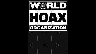 The world hoax organisation.