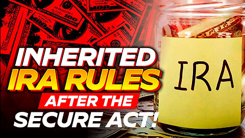 Inherited IRA Rules AFTER the Secure Act [IMPT Changes]