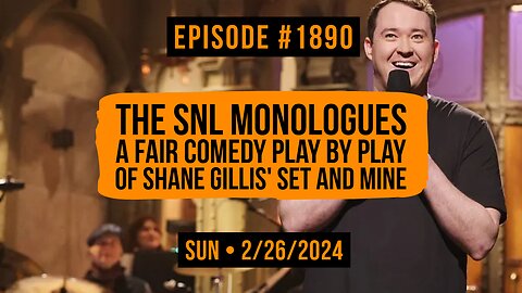 Owen Benjamin | #1890 The SNL Monologues - A Fair Comedy Play By Play Of Shane Gillis' Set And Mine