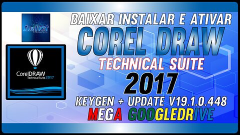 How to Download Install and Activate CorelDRAW Technical Suite 2017 v19.1.0.448 Multilingual Full Crack