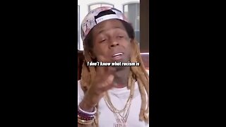 Lil Wayne’s Opinion on Racism