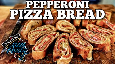 Pepperoni Pizza Bread | Blackstone Pizza Oven